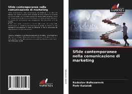 Sfide contemporanee nella comunicazione di marketing