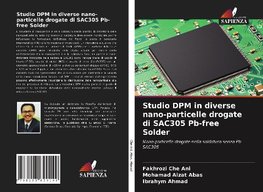 Studio DPM in diverse nano-particelle drogate di SAC305 Pb-free Solder