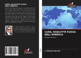 CUBA, ROULETTE RUSSA DELL'AMERICA