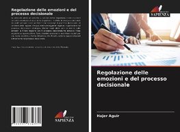 Regolazione delle emozioni e del processo decisionale