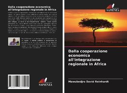 Dalla cooperazione economica all'integrazione regionale in Africa