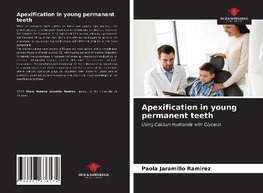 Apexification in young permanent teeth