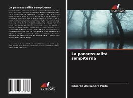 La pansessualità sempiterna