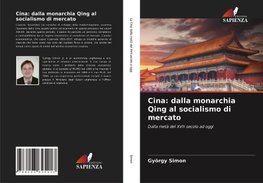 Cina: dalla monarchia Qing al socialismo di mercato