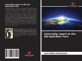 Internship report at the UN Haiti/New York