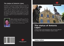 The statue of Antonio López