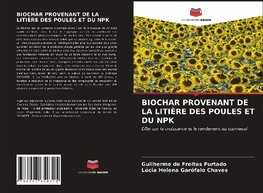 BIOCHAR PROVENANT DE LA LITIÈRE DES POULES ET DU NPK