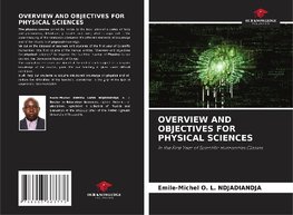 OVERVIEW AND OBJECTIVES FOR PHYSICAL SCIENCES