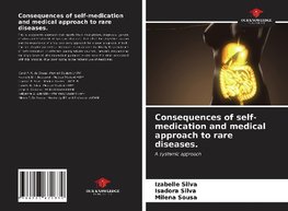 Consequences of self-medication and medical approach to rare diseases.