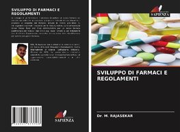 SVILUPPO DI FARMACI E REGOLAMENTI