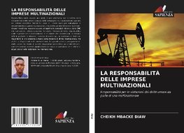 LA RESPONSABILITÀ DELLE IMPRESE MULTINAZIONALI