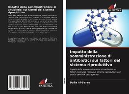 Impatto della somministrazione di antibiotici sui fattori del sistema riproduttivo