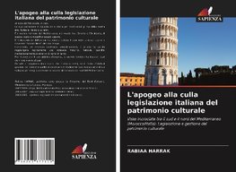 L'apogeo alla culla legislazione italiana del patrimonio culturale