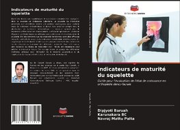 Indicateurs de maturité du squelette