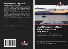 Impatti negativi attuali sulla competenza linguistica