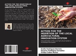 ACTION FOR THE INSERTION OF THE LOCAL AGRICULTURAL INNOVATION SYSTEM