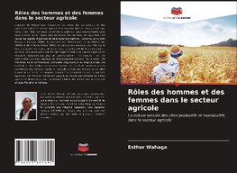 Rôles des hommes et des femmes dans le secteur agricole