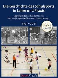 Die Geschichte des Schulsports in Lehre und Praxis