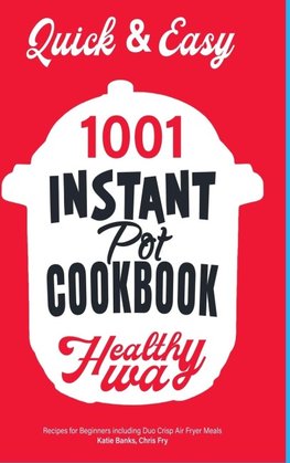 Quick & Easy Instant Pot Cookbook