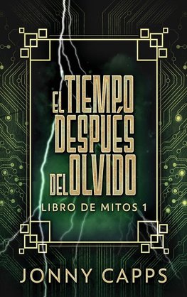 El Tiempo Después del Olvido