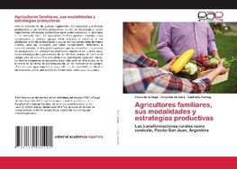 Agricultores familiares, sus modalidades y estrategias productivas