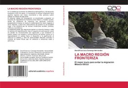 LA MACRO REGIÓN FRONTERIZA