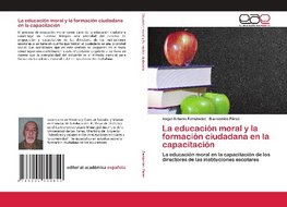 La educación moral y la formación ciudadana en la capacitación