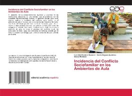 Incidencia del Conflicto Sociofamiliar en los Ambientes de Aula