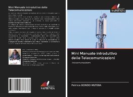 Mini Manuale introduttivo delle Telecomunicazioni