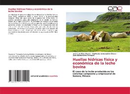 Huellas hídricas física y económica de la leche bovina