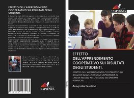 EFFETTO DELL'APPRENDIMENTO COOPERATIVO SUI RISULTATI DEGLI STUDENTI.