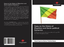 Essay on the History of Migration and Socio-political Dynamics