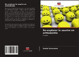 Re-explorer le sourire en orthodontie