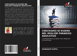 CERCHIAMO DI ESSERE NEL MIGLIOR PARADISO EDUCATIVO