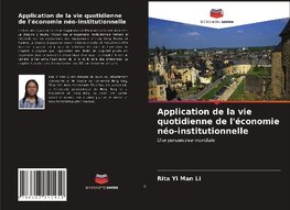 Application de la vie quotidienne de l'économie néo-institutionnelle