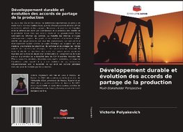 Développement durable et évolution des accords de partage de la production