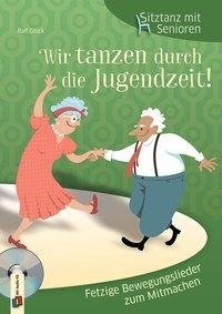 Sitztanz für Senioren: Wir tanzen durch die Jugendzeit!