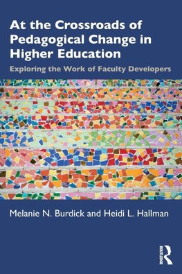 At the Crossroads of Pedagogical Change in Higher Education