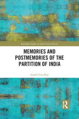 Memories and Postmemories of the Partition of India