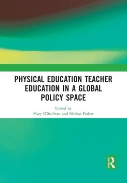 Physical Education Teacher Education in a Global Policy Space