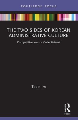 The Two Sides of Korean Administrative Culture