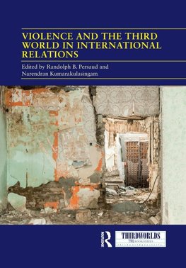 Violence and the Third World in International Relations