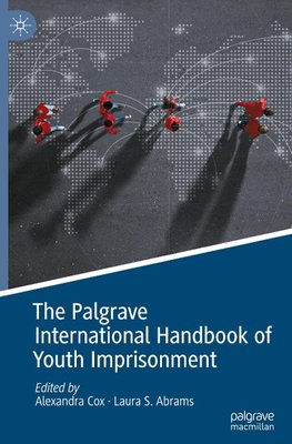 The Palgrave International Handbook of Youth Imprisonment