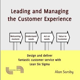 Leading and Managing the Customer's Experience