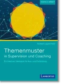 Wiederkehrende Themenmuster in der Supervision