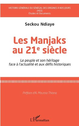 Les Manjaks au 21e siècle