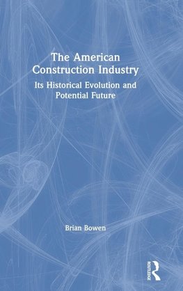 The American Construction Industry