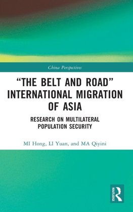 "The Belt and Road" International Migration of Asia