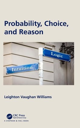 Probability, Choice, and Reason