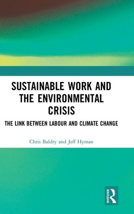 Sustainable Work and the Environmental Crisis